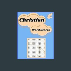 ??pdf^^ 📖 Christian Wordsearch: All Ages, Sunday School Activity, fun relaxing faith based activit
