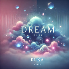 Elka Dream