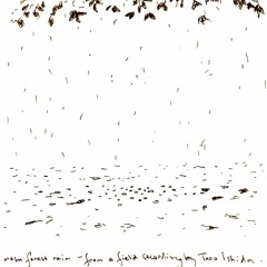 It rains today (in Nasu & Adelaide)[feat. Taro Ishida]