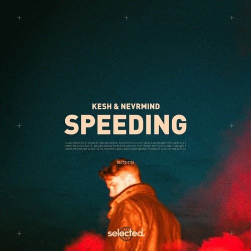 Kesh x NEVRMIND - Speeding