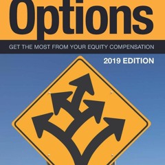 Read Consider Your Options: Get the Most from Your Equity Compensation Full page