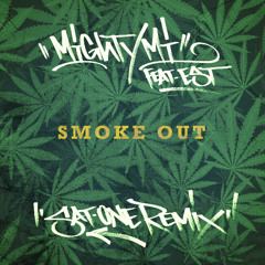 Mighty MI Feat. E.S.T. - Smoke Out (Sat-One Remix) *2019