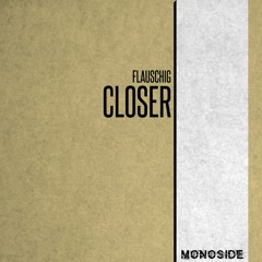 Flauschig - CLOSER // MS212