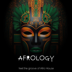 Afrology by Funky Djo - 2024 Afro House selection