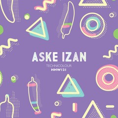 Aske Izan - Technicolor (Extended Mix)