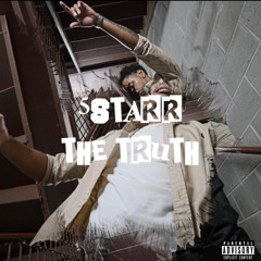5STARR + EASYMONEYCALEB + HERDRUG + ZAAN- THE TRUTH