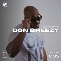 LMHY Radio #065 | Don Breezy (R&B, Hip-Hop, Edits)