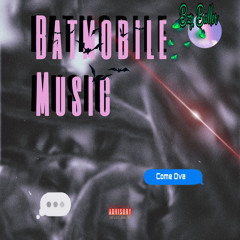 Batmoblie Music/Come0va(prod.Quaxar)