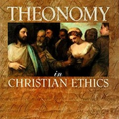 [Download] EPUB 📕 Theonomy in Christian Ethics by  Greg Bahnsen [EPUB KINDLE PDF EBO