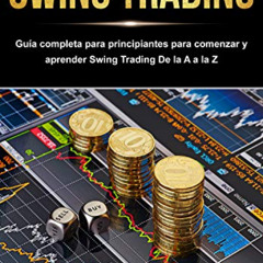 [FREE] EBOOK 📭 Swing Trading: Guía completa para principiantes para comenzar y apre