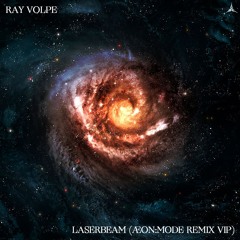 Ray Volpe - Laserbeam (ÆON:MODE Remix VIP)
