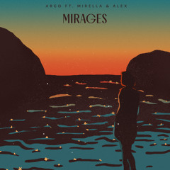MIRAGES (ft Mirella & Alex)