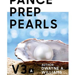 READ PDF 📔 PANCE PREP PEARLS V3 - PART A by  DWAYNE A. WILLIAMS [EPUB KINDLE PDF EBO
