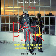 [DOWNLOAD] KINDLE 💓 The Real Daft Punk by  Harris Rosen [PDF EBOOK EPUB KINDLE]