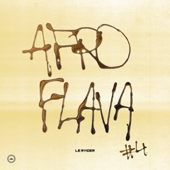AFRO FLAVA VOL.4  BY LE RVIDER I Wizkid, Olamide, Tems, Ayra  Starr,Asake, Rema, Odumodublvck