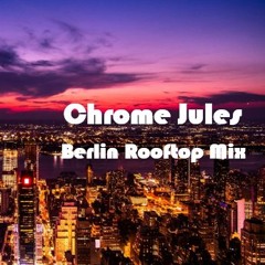 Berlin Rooftop  Mix (Free Download)