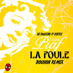 Dj Dirtee X Dj Dweeny -La Foule Remix Bouyon