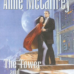 View KINDLE 💝 The Tower and the Hive (Rowan/Damia Series) by  Anne McCaffrey &  Susa