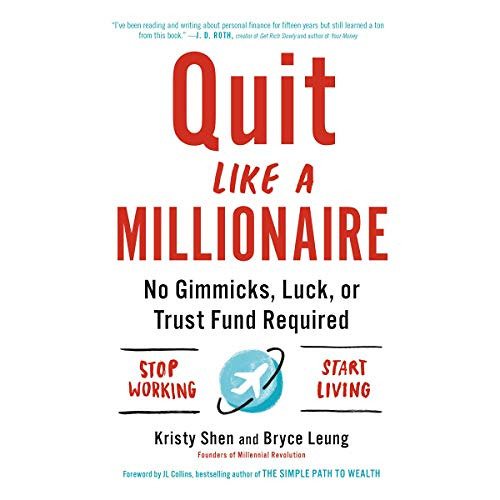 View PDF 📙 Quit Like a Millionaire: No Gimmicks, Luck, or Trust Fund Required by  Kr