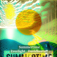 Summertime Everlight_Davidkeeta⁸⁹.flac