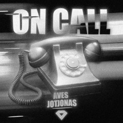 AVES, jotjonas - On Call (Techno Mix)