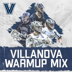 Villanova Lacrosse Warm Up Mix 2020