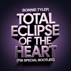 FRESH BEATZ INT - TOTAL ECLIPSE OF THE HEART (FBI SPECIAL BOOTLEG)