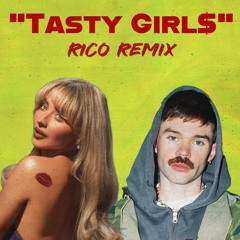 Dom Dolla x Sabrina Carpenter -  Tasty Girl$ (Rico Remix)