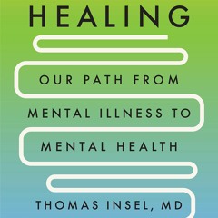 Ebook Dowload Healing Our Path From Mental Illness To Mental Health On Any