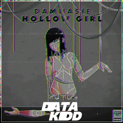 Damnasie - Hollow Girl (DataKidd Remix)