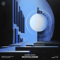 Breathe Carolina, Ryos & SGNLS - Novocaine (Hubrem Remix)