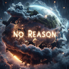 No Reason