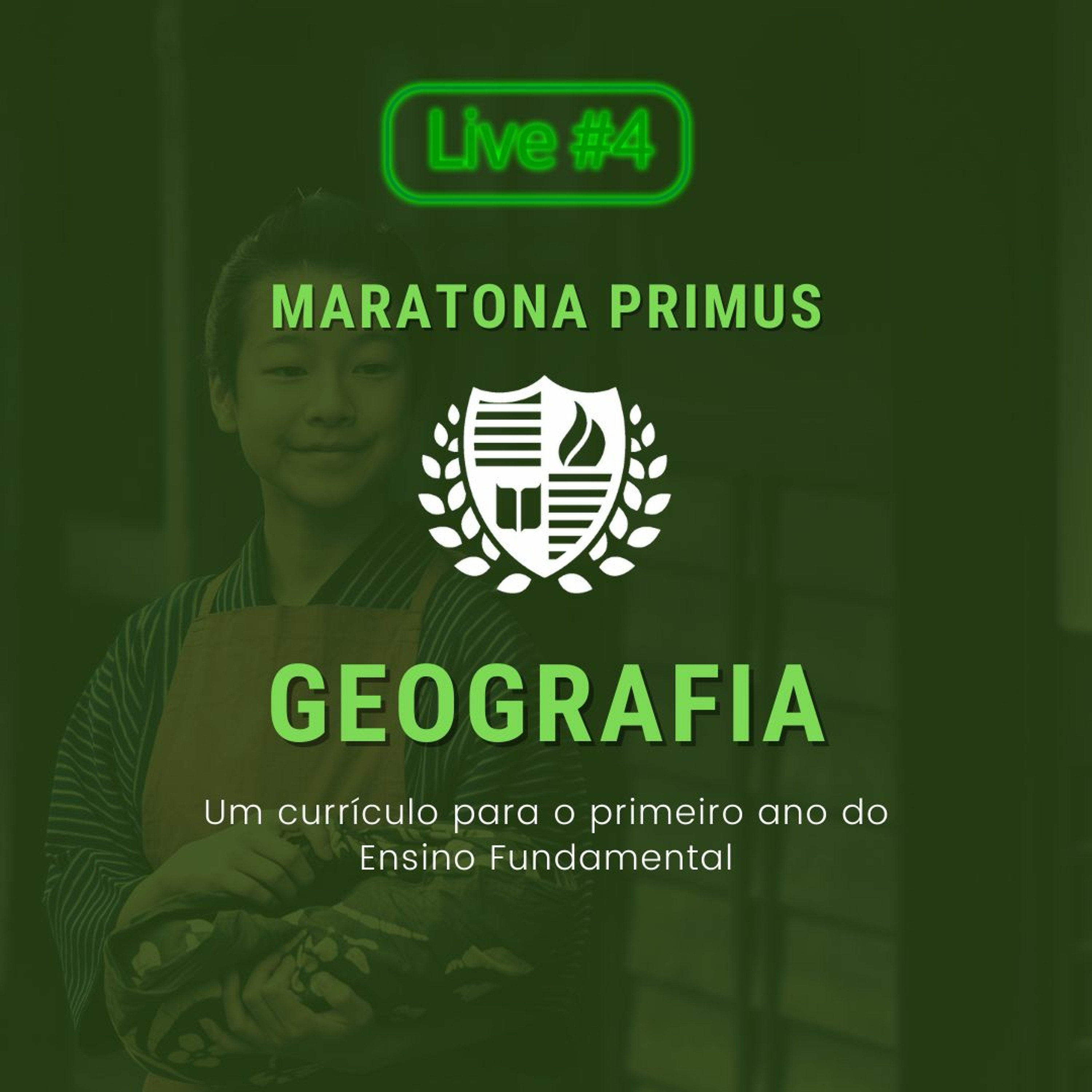 #MaratonaPrimus - Geografia, um currículo para o 1º ano do Ensino Fundamental | Live 4 episode artwork