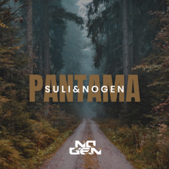 NOGEN&SULI- Pantama