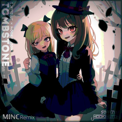 Soffizlly & Hookington - Tombstone (MINC Remix)