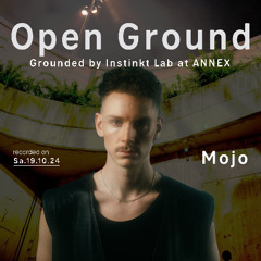 mojo at Open Ground (for Instinkt Lab)