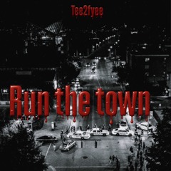 Run the town