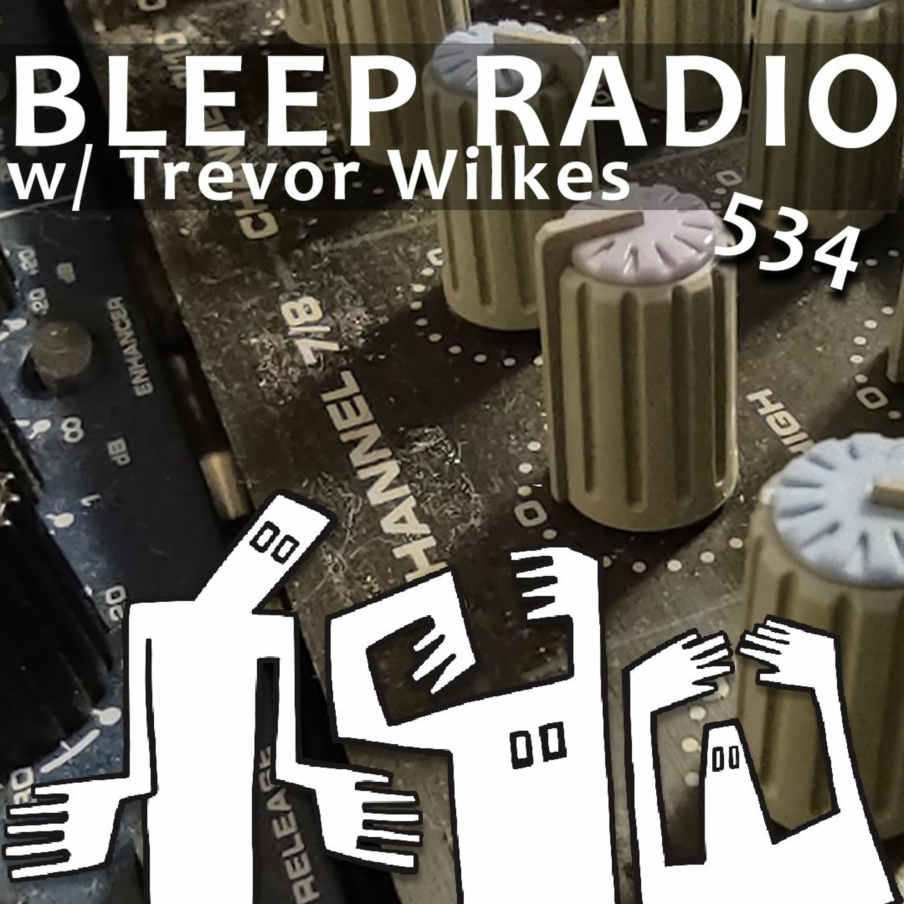 Bleep Radio w/ Trevor Wilkes