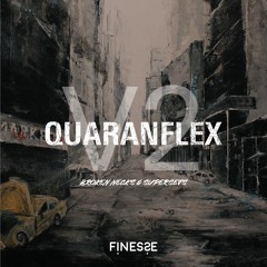 QUARANFLEX V2: BROKEN NECKS & SUPERSETS