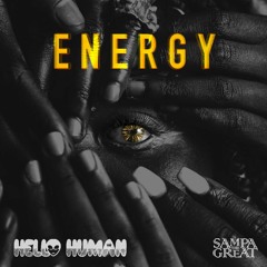 Energy - Sampa The Great(Hello Human Remix)