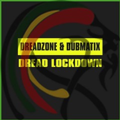 Dreadzone & Dubmatix - Dread Lockdown (2020 By Dubwiser Records)