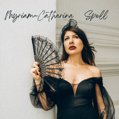 Spell - Myriam-Catharina