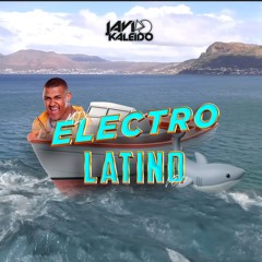 Sesión Electrolatino 2024 Mix Verano Vol 2 By Javi Kaleido