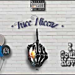 Fucc Niccaz(Prod. By 2 Step)