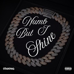 Numb But I Shine