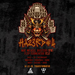 HA23RD#4 MAT WEASEL BUSTERS/FLYP FERMENTOR F16vsROMBANKA DJSET