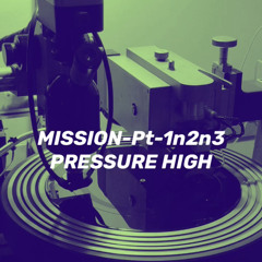 MISSION-Masaki Pressure