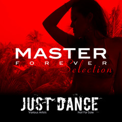 My Just Dance selection By Dj Master Forever