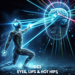 DS3 - Eyes, Lips & Hot Hips
