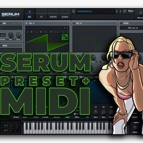 GTA SAN ANDREAS / SERUM SYNTH + MIDI (FREE DOWNLOAD)
